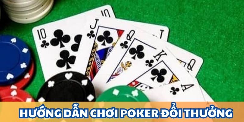 Chơi poker dễ dàng với luật dễ hiểu